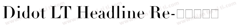 Didot LT Headline Re字体转换